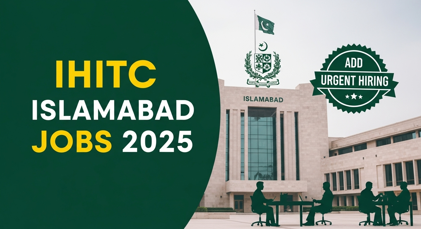 Government of Pakistan Announces Multiple Vacancies at IHITC Islamabad